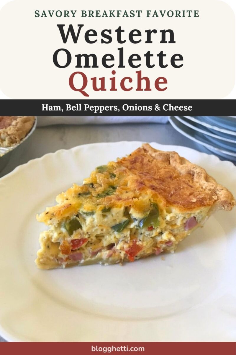 Pinterest graphic featuring a plated slice of Western Omelette Quiche with visible ham, bell peppers, onions, and cheese. Text reads “Savory Breakfast Favorite.”