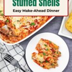 Pinterest pin for Italian Sausage Stuffed Shells with a baked casserole and plated serving. Text reads “Italian Sausage Stuffed Shells” and “Easy Make-Ahead Dinner.”