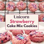 Two-photo collage of pink sprinkle-topped cookies cooling on a wire rack and arranged on a white platter. Text reads “Unicorn Strawberry Cake Mix Cookies.”